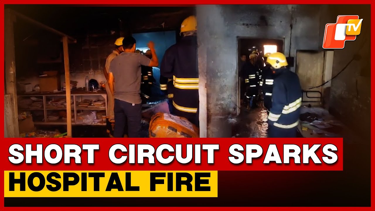 Fire At Balasore District Headquarters Hospital Contained; Short Circuit Suspected
