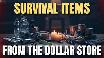 Top 11 Survival Items at The Dollar Store Worth Buying for a Blackout