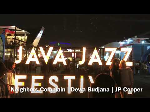 Java Jazz Festival, 3 march 2018 | Neighbors Complain | Dewa Budjana | JP Cooper