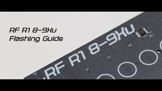 RF R1 8-9Xu - Firmware Flashing