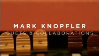 Mark Knopfler - Duets & Collaborations