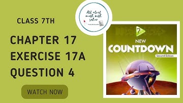 new countdown second edition class 7 chapter 17 exercise 17a question 4
