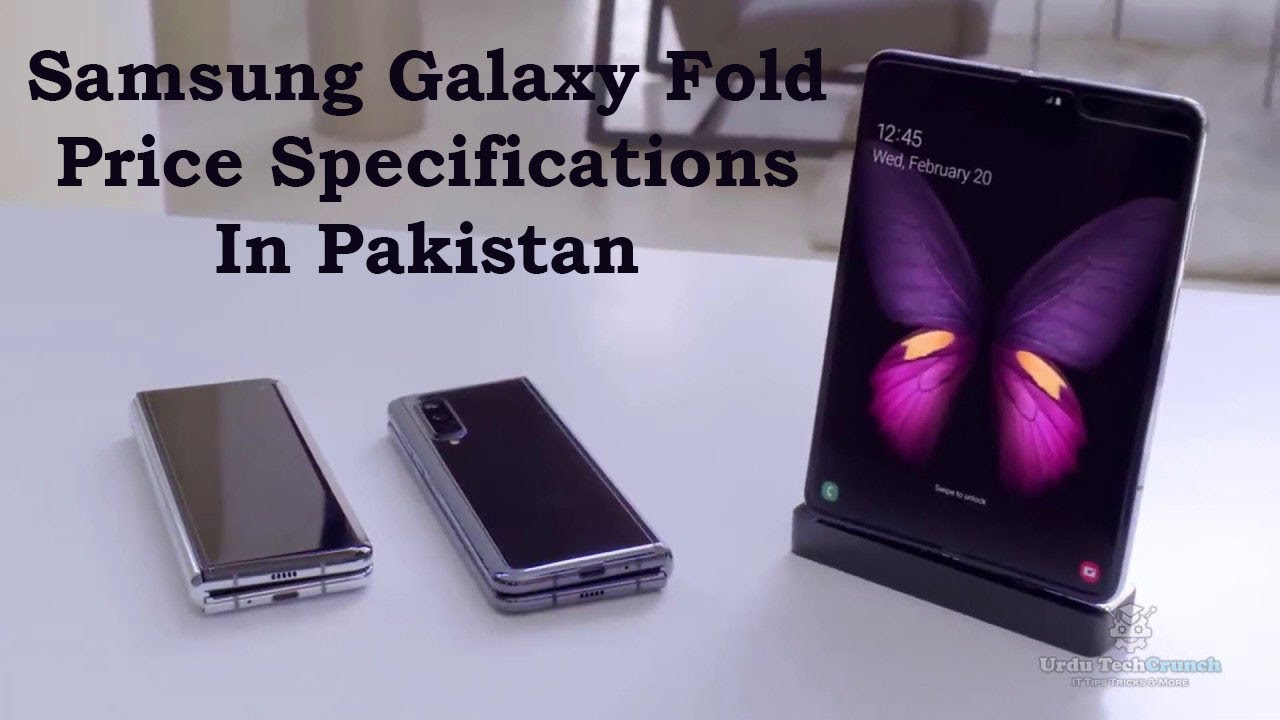 Samsung Galaxy Fold Price Specs Launch In Pakistan Latest 2019