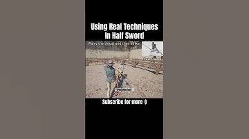 Using Real Techniques In Half Sword: Plow Guard Parry And Strike | Half Sword Demo