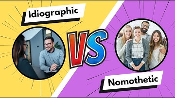 The Debate: Idiographic vs. Nomothetic Approaches in Psychology