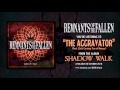 Remnants of the Fallen - The Aggravator(Feat. Chris Gursong Yoo of Noeazy)