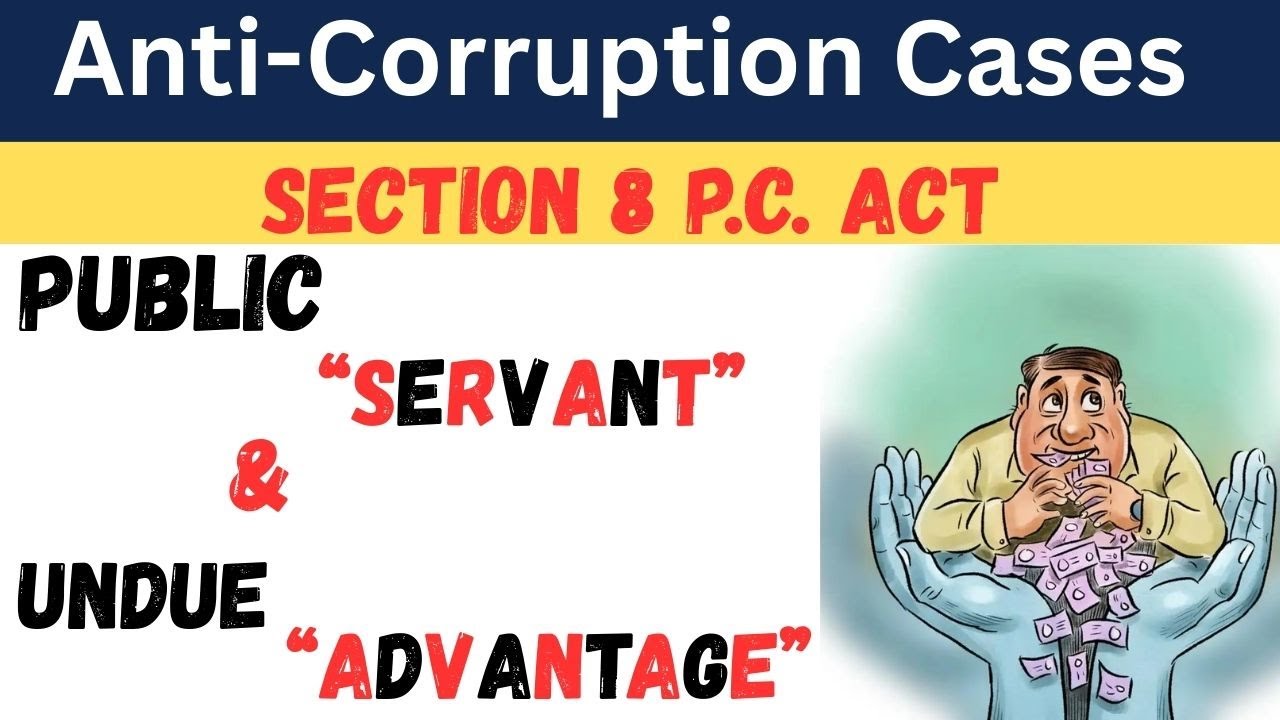 “Section 8 Prevention of Corruption Act, 2018 | Giving Bribes Explained I Dr. Jinesh Soni Advocate