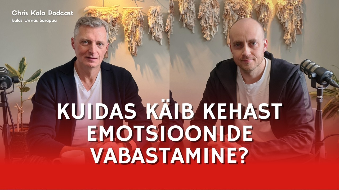 #369 Urmas Sarapuu – Suurimad hirmud, emotsioonide vabastamine, vastutus ja päris rikkus