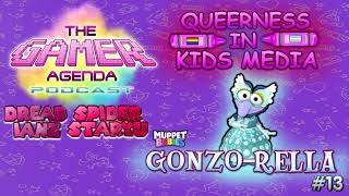 Gonzo-Rella [Muppet Babies]: Queerness in Kids Media - The Gamer Agenda Podcast (Ep. 13)