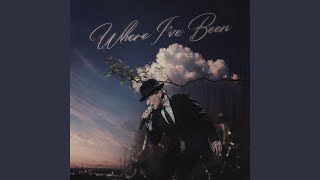 Where I've Been
