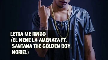 Me Rindo - El Nene La Amenaza FT Santana te Holden Boy, Noriel (LETRA)