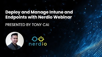 Webinar: Deploy and Manage Intune and Endpoints with Nerdio