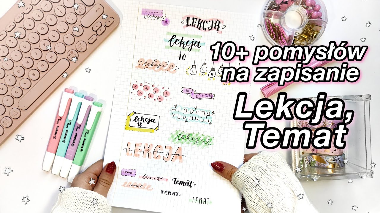 Łatwe, szybkie pomysły na estetyczne zapisanie LEKCJA, TEMAT w zeszycie