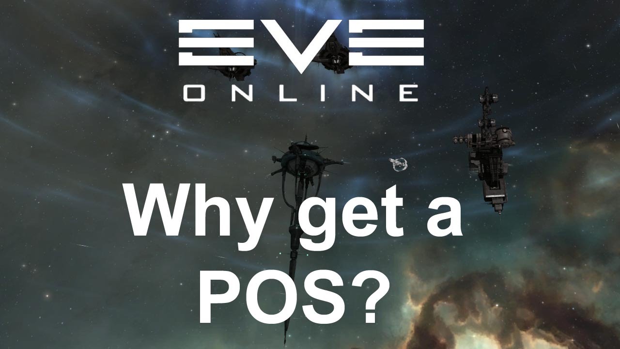 EVE Online is a pos worth it? YouTube