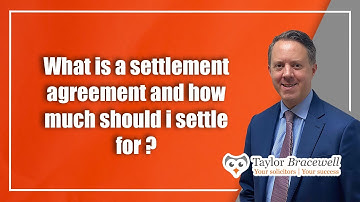 What is a Settlement Agreement and how much should I settle for? | Employment Law