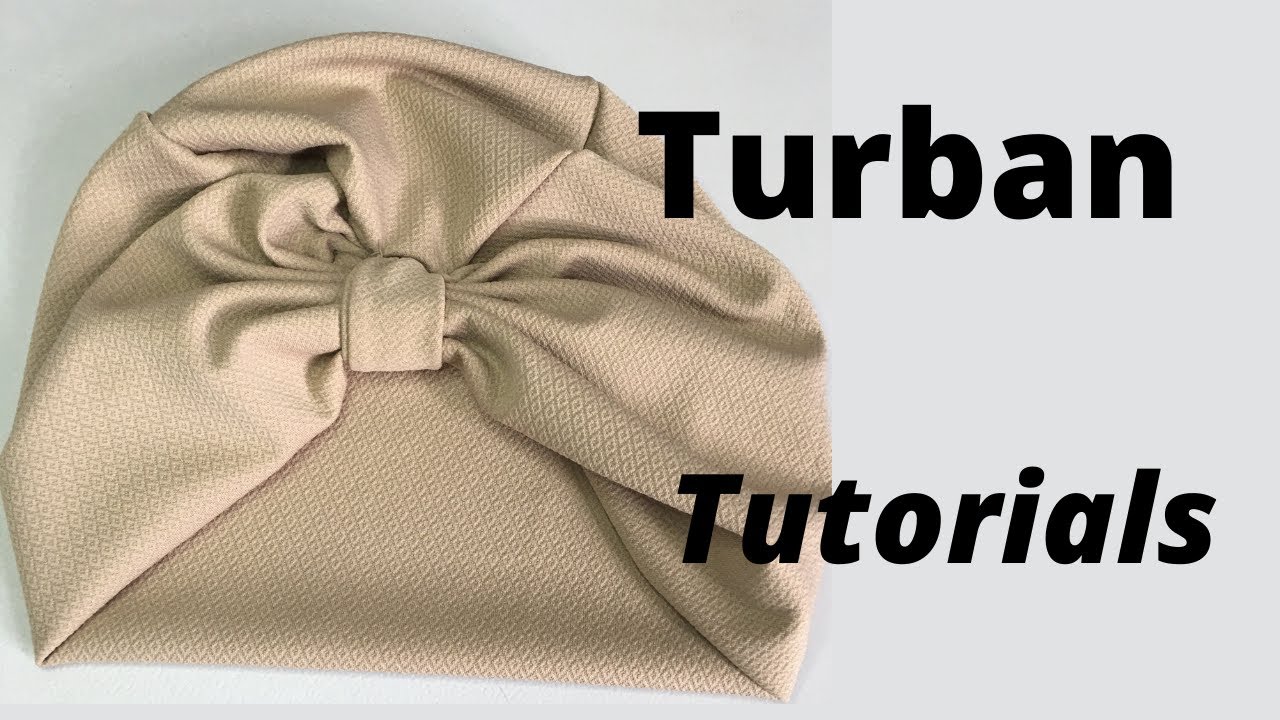 TURBAN TUTORIALS|  HOW TO SEW| DIY TURBAN HAT.