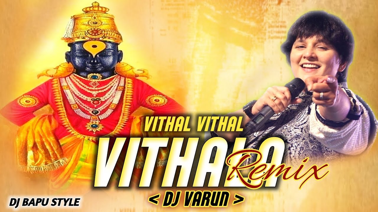 vithal vithal vithala Remix Dj Varun @Djbhilstyle - YouTube