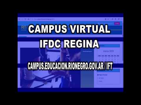 Nuevo Campus Virtual IFDC Regina - Tutorial Acceso