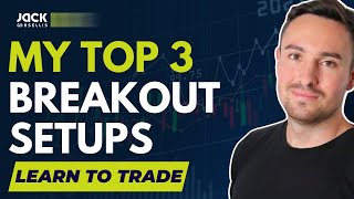 My TOP 3 SIMPLE Breakout Setups & HOW to Trade & Screen for Them