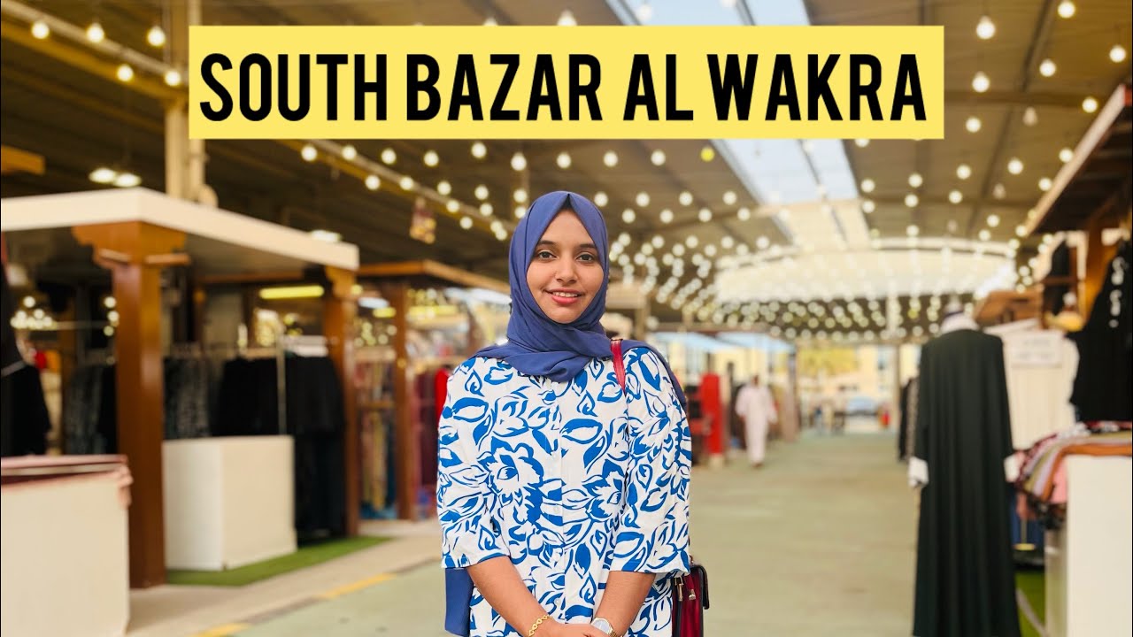 Visiting South Bazar,Al wakra | Worth or Not?   കാര്യമായിട്ട് എന്തെങ്കിലും ഉണ്ടോ?  🤔