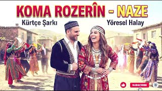 Koma Rozerîn - Naze Kürt Halk Müziği
