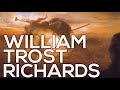 William Trost Richards: A collection of 373 works (HD)