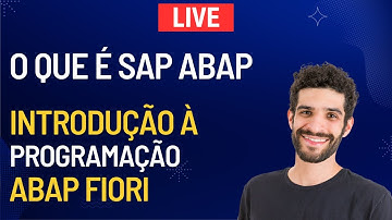 O que é SAP ABAP? Introdução à Programação ABAP FIORI - AULA DE SAP ABAP PARA INICIANTES