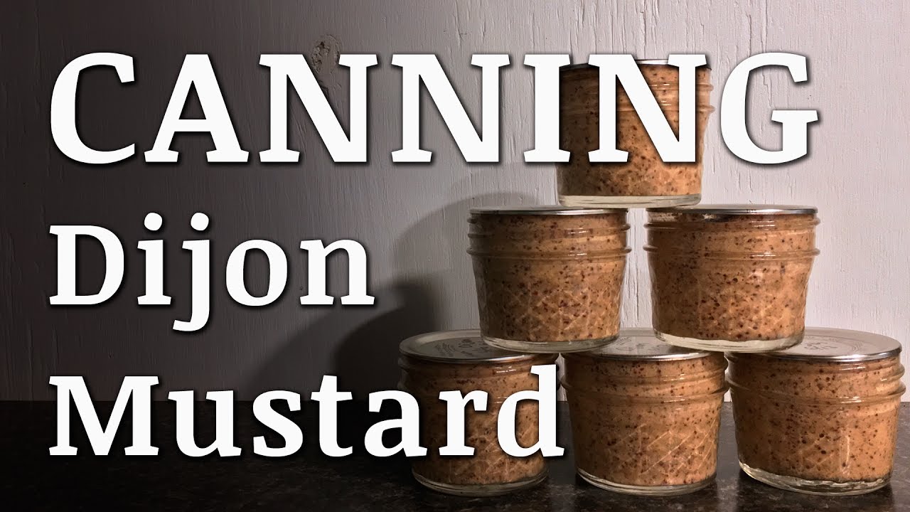 Canning Homemade DIJON MUSTARD YouTube