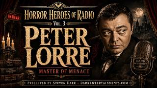 Peter Lorre: Mystery in the Air | Strange Tales from Classic Radio | From Beyond the Grave Peter Lorre: Mystery in the Air | Strange Tales from Classic Radio | From Beyond the Grave