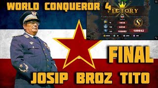 WORLD CONQUEROR 4 - YUGOSLAVIA 1939 - JOSIP BROZ TITO FINAL GAMEPLAY WALKTHROUGH CONQUEST
