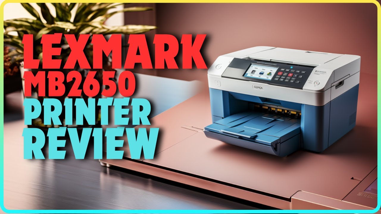 LexMark MB2650 Wireless Printer Review Best Wireless Printer Under