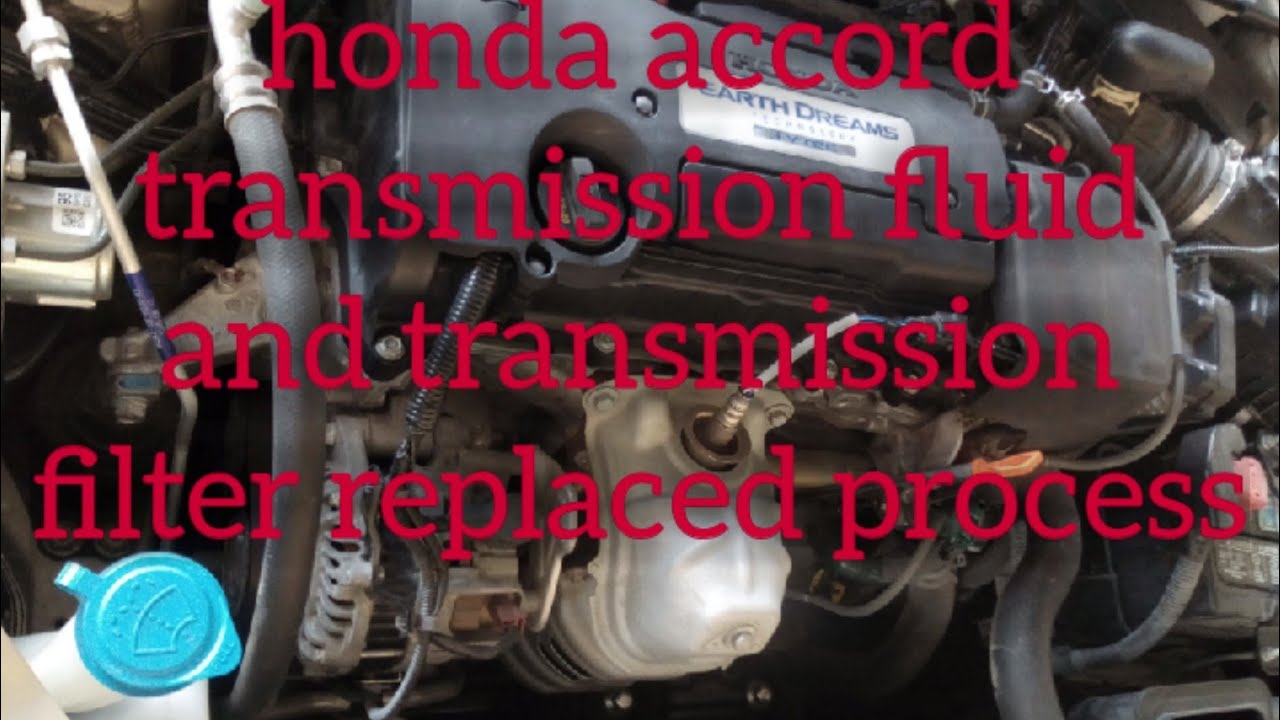 Honda Accord 2015 | Transmission Fluid | And Transmission Filter