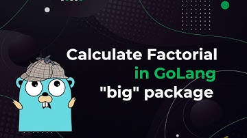 Factorial in GoLang using "big" package