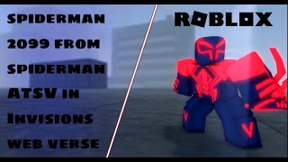 How To Get Spiderman 2099 From Atsv In Invisions Web Verse Roblox