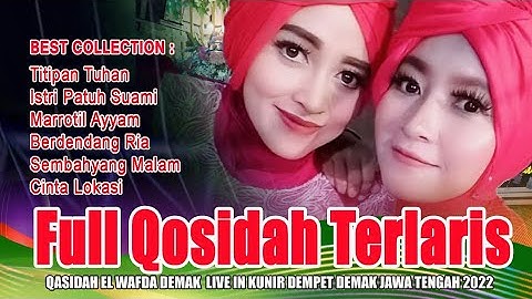 FULL QASIDAH TERBARU - EL WAFDA LIVE IN KUNIR DEMPET DEMAK 2022