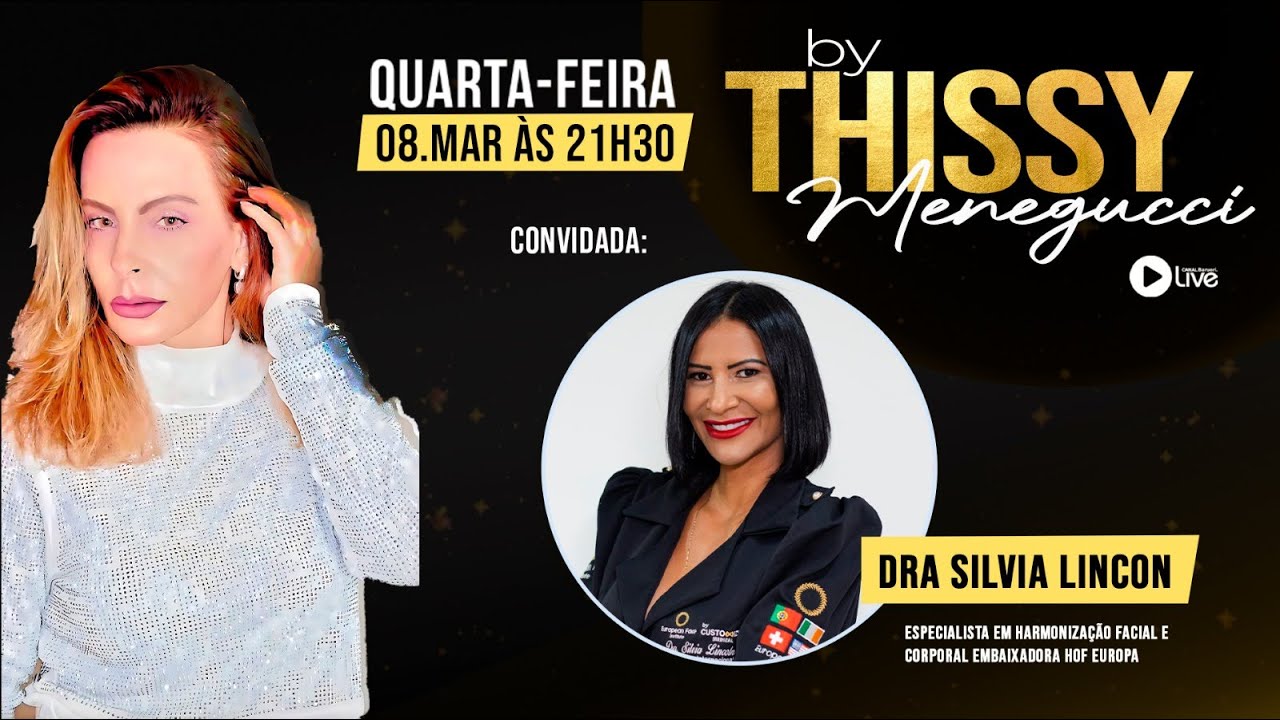 Dra. Silvia Lincoln | Programa By Thissy Menegucci