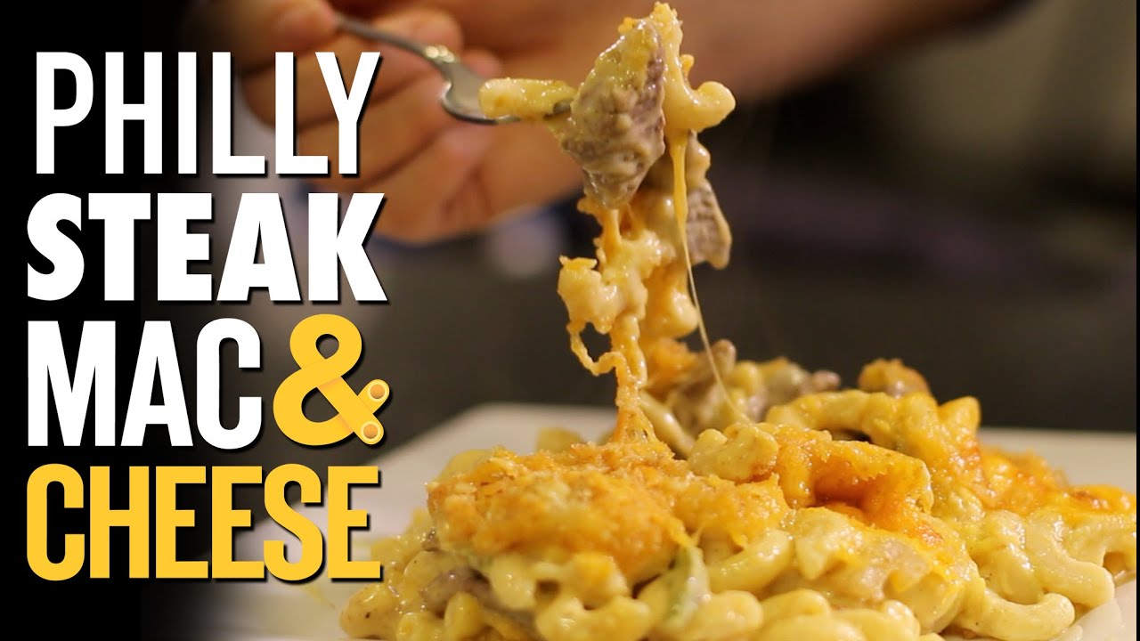 Philly Cheesesteak Mac & Cheese - Youtube