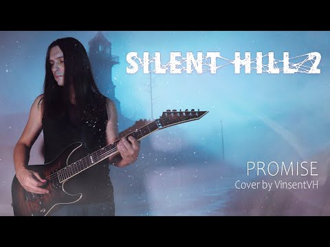 видео: Silent Hill 2 - Promise (Akira Yamaoka, cover by VinsentVH)