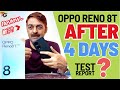 After 4 days test report  Oppo Reno 8T 5G - 8GB RAM (Expandable Upto 8GB), 128GB Review  in हिंदी