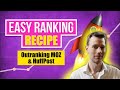 Easy Google Ranking Recipe: Outranking Moz & HuffingtonPost