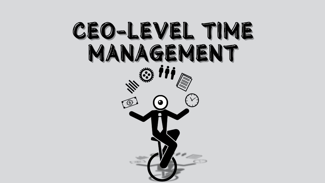 How to Manage Your Time Like a CEO - YouTube