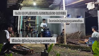 Download lagu OJO DI PLEROKI COVER ANGKLUNG (BARATA KAHYANGAN PERCUSION)