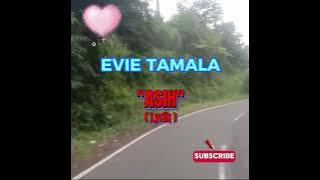 LAGU SUNDA EVIE TAMALA - ASIH (Lyrik) LAGU SUNDA LAWAS