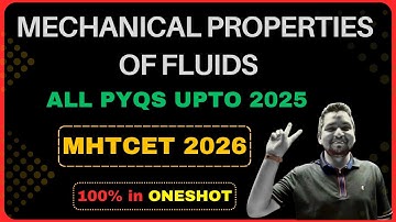 Mechanical Properties of Fluids FULL CHAPTER in One Shot | MHT-CET 2026 | Tricks, Concepts & PYQs