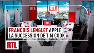 François Lenglet : la succession de Tim Cook à la tête d'Apple est ouverte
