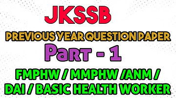 Jkssb FMPHW/ MMPHW / ANM / DAI / Basic health worker  Pervious Year Question Paper || Part - 1