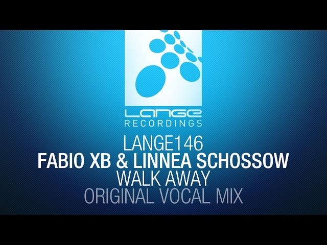 Fabio XB & Linnea Schossow - Walk Away