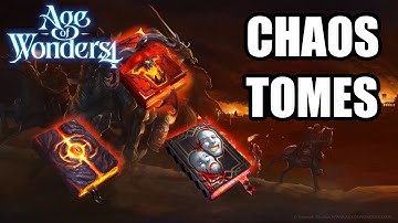 CHAOS TOMES guide for Age of Wonders 4