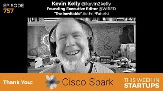 E757: Kevin Kelly “Wired” & “The Inevitable” on AI, global identity crisis, employment, & internet