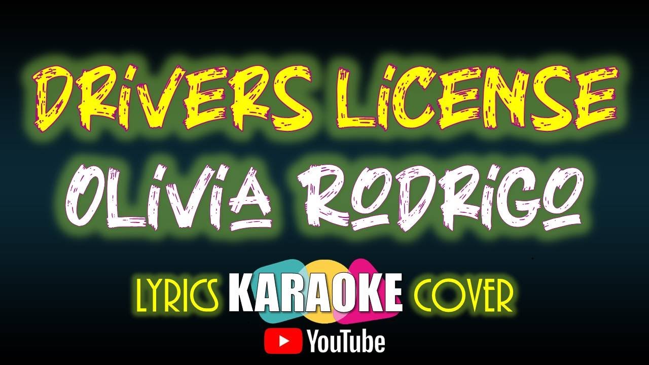 Olivia Rodrigo Drivers License (karaoke song) YouTube